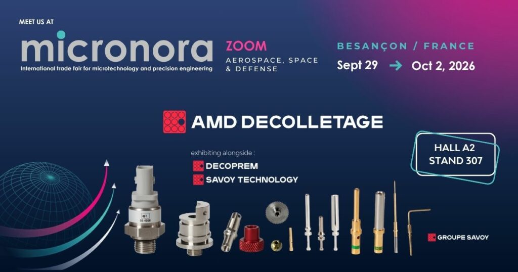 Groupe Savoy au salon Micronora 2026 à Besançon, Hall A2 Stand 307, avec AMD Décolletage, Décoprem et Savoy Technology